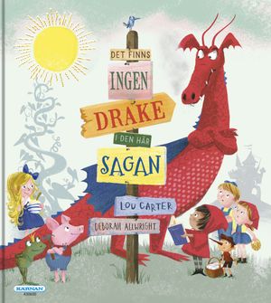 Det finns ingen drake i den här sagan