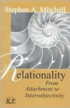 Relationality - from attachment to intersubjectivity