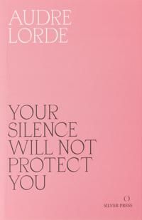 Your Silence Will Not Protect You | 0:e upplagan