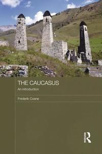 The Caucasus - an Introduction