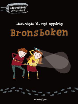 Bronsboken - LasseMajas kluriga uppdrag |  2:e upplagan