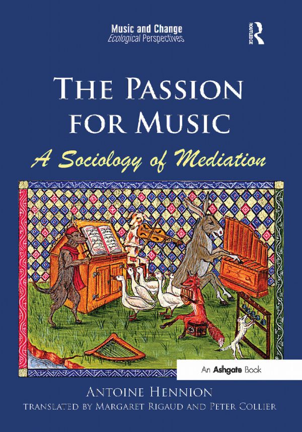 The Passion for Music: A Sociology of Mediation | 1:a upplagan