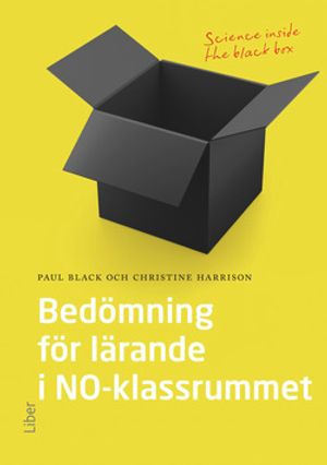 Bedömning för lärande i NO-klassrummet - Science inside the black box | 1:a upplagan