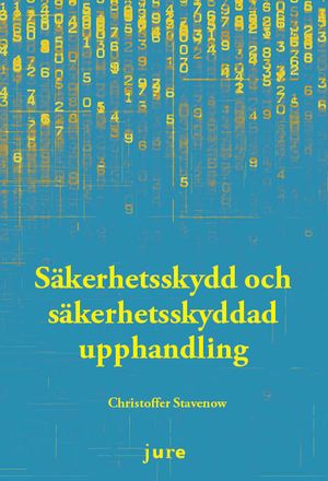 Säkerhetsskydd och säkerhetsskyddad upphandling | 1:a upplagan