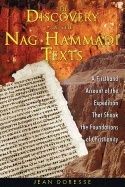 Discovery Of The Nag Hammadi Texts : A Firsthand Account of the Expedition that Shook the Foundations of Christianity