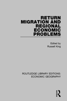 Return Migration and Regional Economic Problems | 1:a upplagan