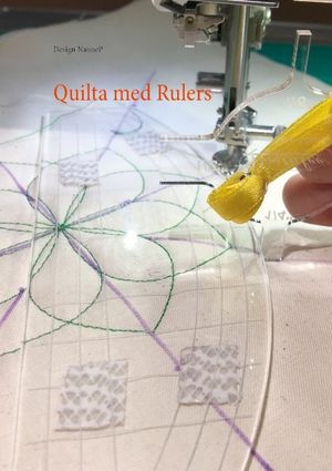 Quilta med rulers | 1:a upplagan