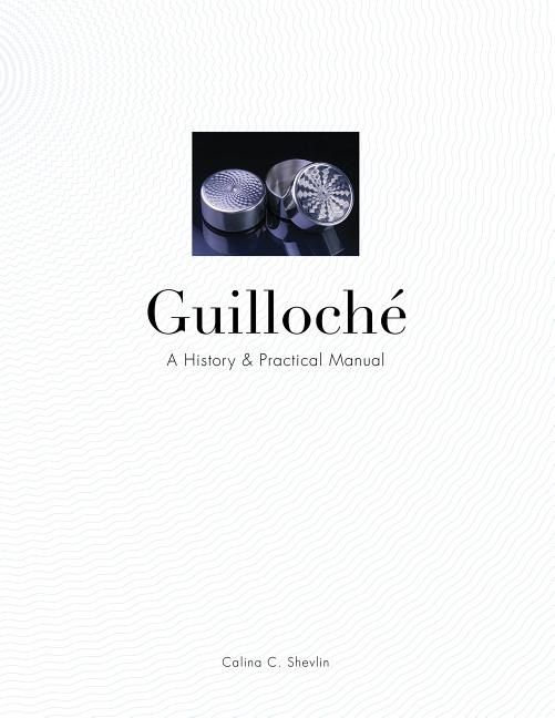 Guilloche - a history & practical manual | 0:e upplagan
