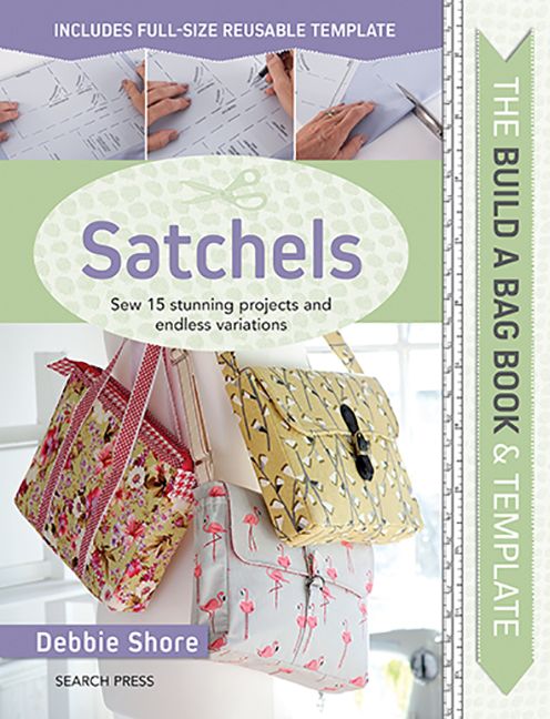 The Build a Bag Book: Satchels | 0:e upplagan