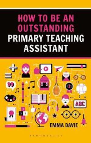 How to be an Outstanding Primary Teaching Assistant