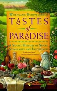 Tastes of paradise; a social history of spices, stimulans, and intoxicants. | 1:a upplagan
