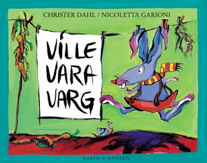 Ville vara varg | 1:a upplagan