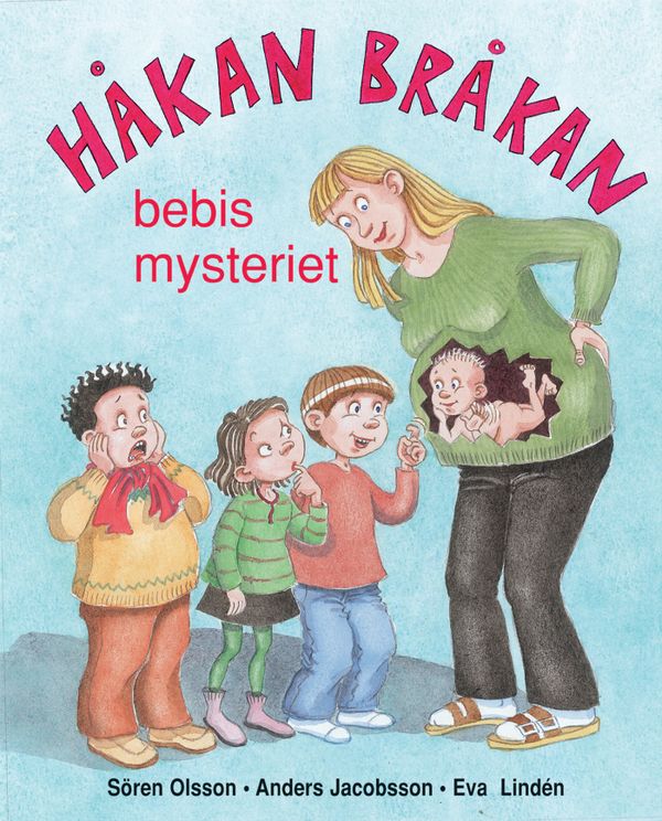 Håkan Bråkan och bebismysteriet | 1:a upplagan