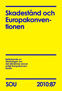 Skadestånd och Europakonventionen (SOU 2010:87) | 0:e upplagan