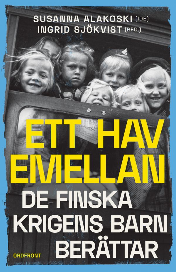 Ett hav emellan: De finska krigens barn berättar | 0:e upplagan