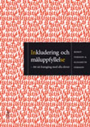 Inkludering och måluppfyllelse- att nå framgång med alla elever | 1:a upplagan