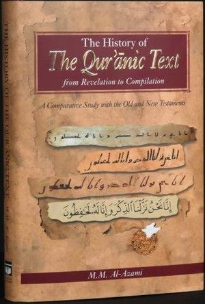 The History of the Quranic Text, from Revelation to Compilation