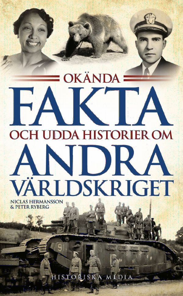 Okända fakta och udda historier om andra världskriget | 0:e upplagan