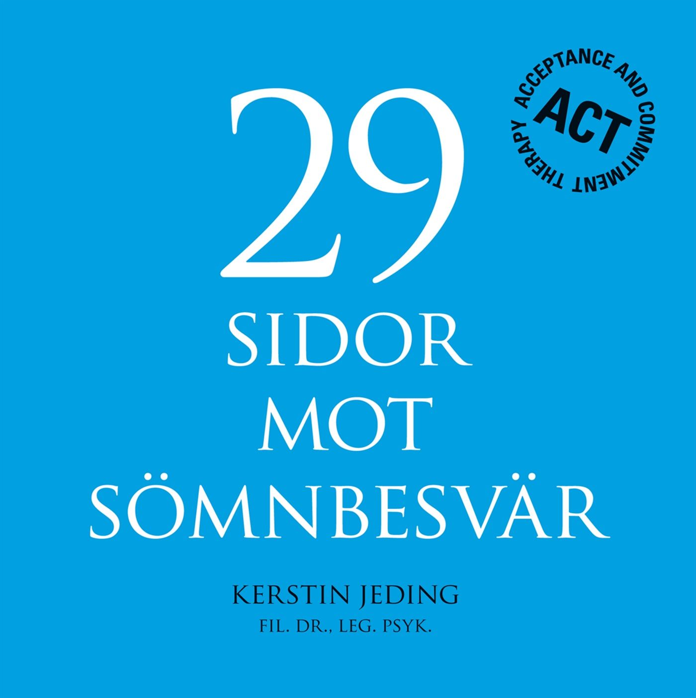 29 sidor mot sömnbesvär - Kerstin Jeding
