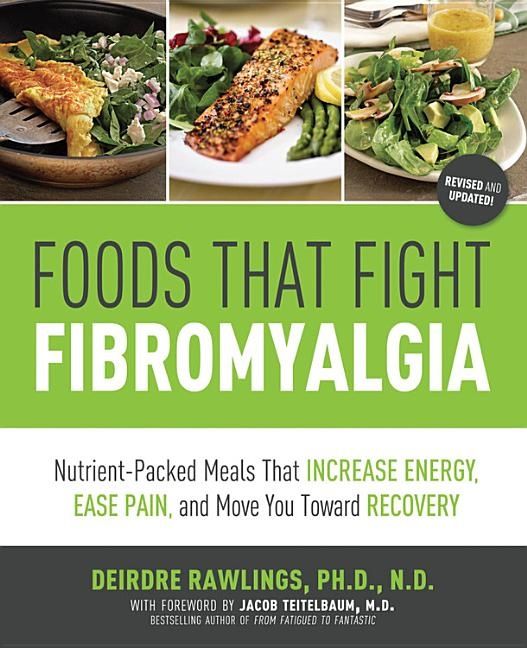 Foods that fight fibromyalgia - nutrient-packed meals that increase energy, | 0:e upplagan