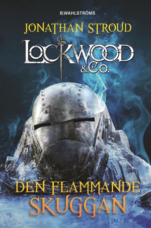 Lockwood & Co. Den flammande skuggan | 1:a upplagan