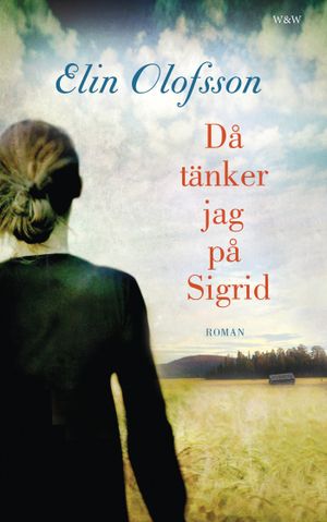 Då tänker jag på Sigrid