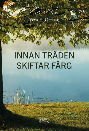 Innan träden skiftar färg | 1:a upplagan