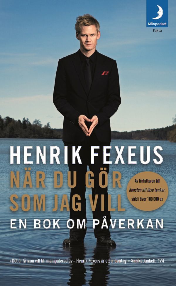 När du gör som jag vill : en bok om påverkan | 0:e upplagan