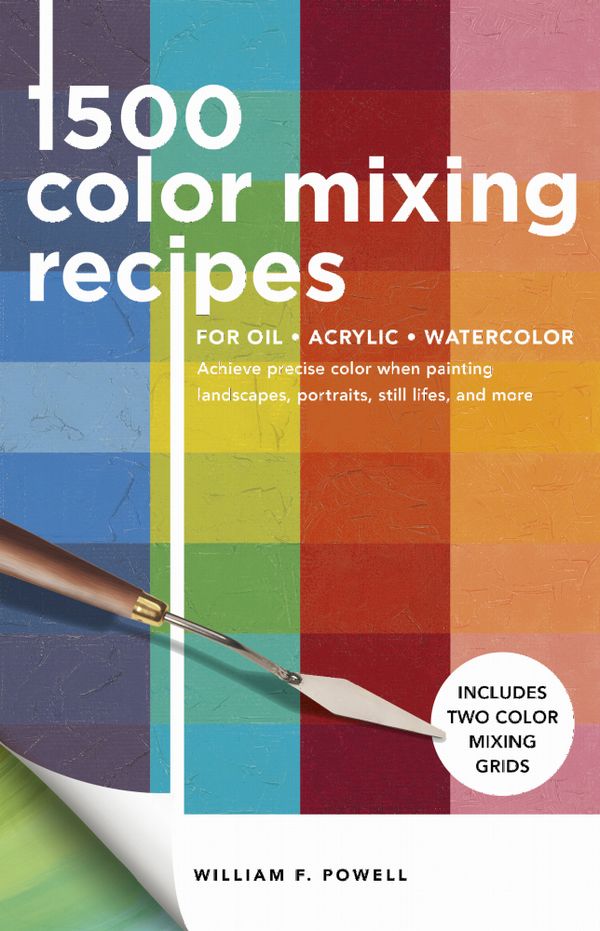 1,500 Color Mixing Recipes for Oil, Acrylic & Watercolor | 0:e upplagan