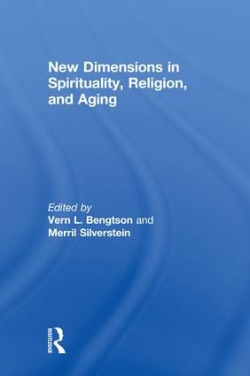 New Dimensions in Spirituality, Religion, and Aging | 1:a upplagan