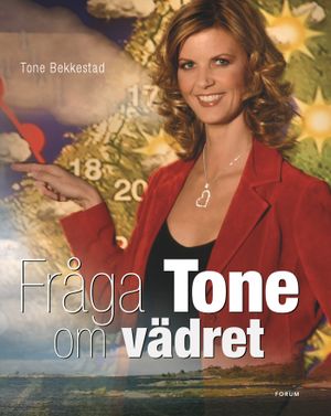 Fråga Tone om vädret