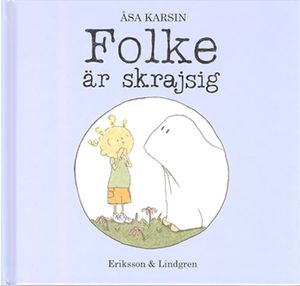 Folke är skrajsig | 1:a upplagan