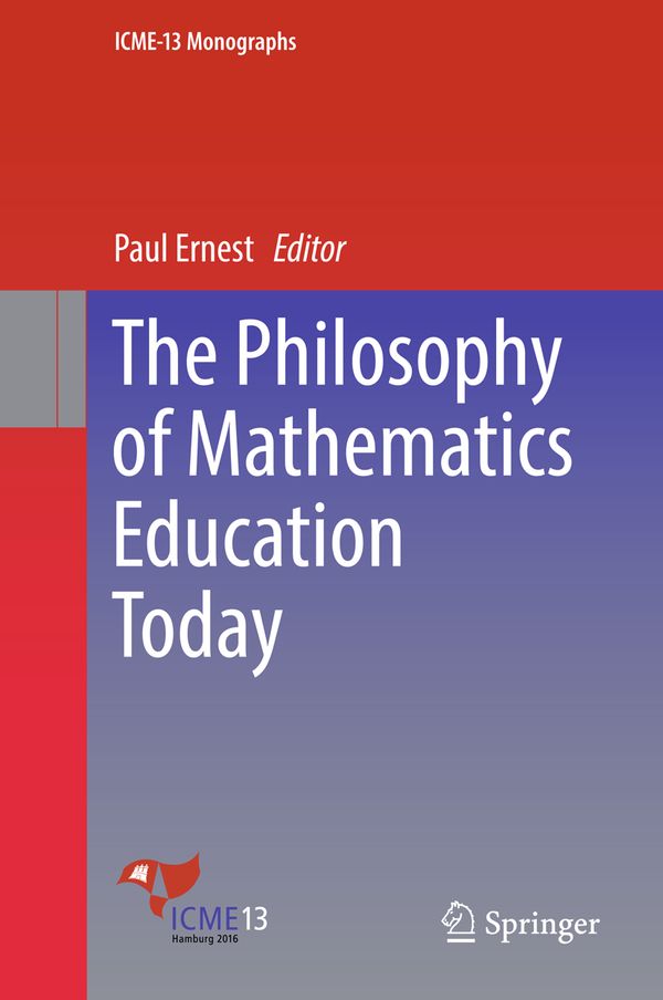 The Philosophy of Mathematics Education Today | 1:a upplagan