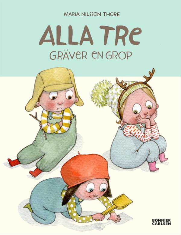 Alla tre gräver en grop | 1:a upplagan