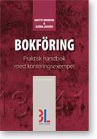 Bokföring : praktisk handbok med konteringsexempel | 17:e upplagan