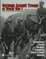 German assault troops of world war i - organization tactics  weapons  equip