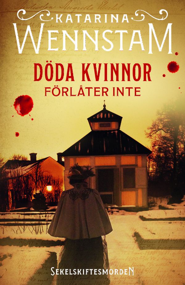 Döda kvinnor förlåter inte | 0:e upplagan