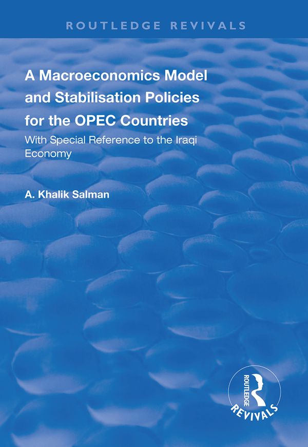 A Macroeconomics Model and Stabilisation Policies for the OPEC Countries | 1:a upplagan