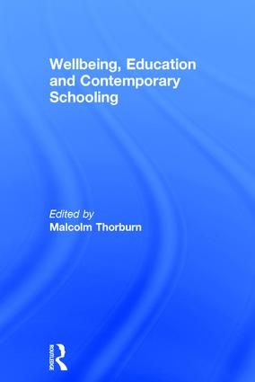 Wellbeing, Education and Contemporary Schooling | 1:a upplagan