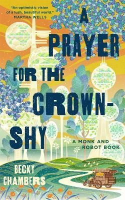 A Prayer for the Crown-Shy | 0:e upplagan