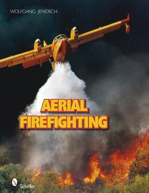Aerial Firefighting | 0:e upplagan