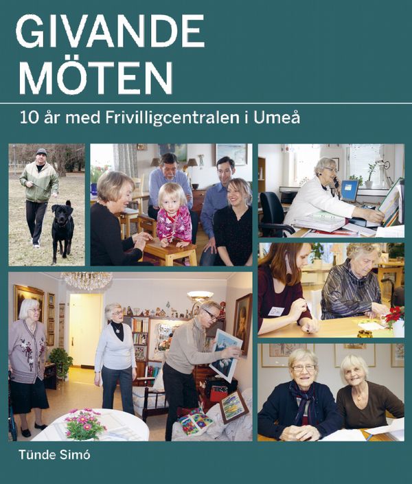 Givande möten : 10 år med Frivilligcentralen i Umeå | 1:a upplagan
