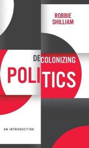 Decolonizing Politics