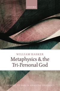 Metaphysics and the Tri-Personal God | 0:e upplagan