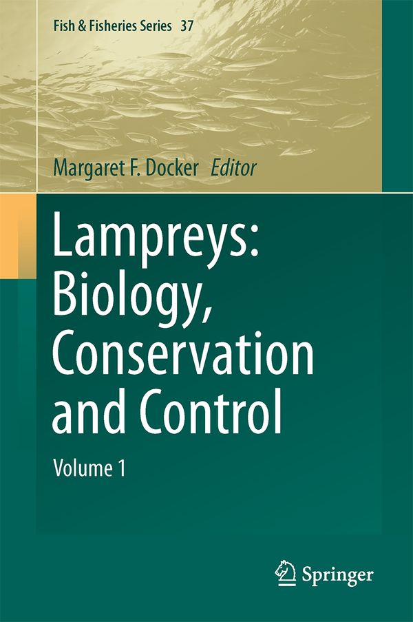Lampreys: Biology, Conservation and Control | 1:a upplagan
