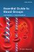 Essential Guide to Blood Groups (2013)