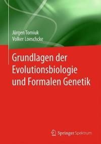 Grundlagen der Evolutionsbiologie und Formalen Genetik | 1:a upplagan