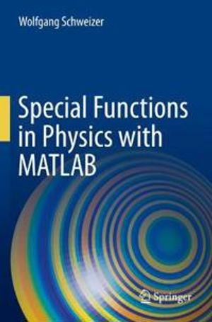 Special Functions in Physics with MATLAB | 1:a upplagan