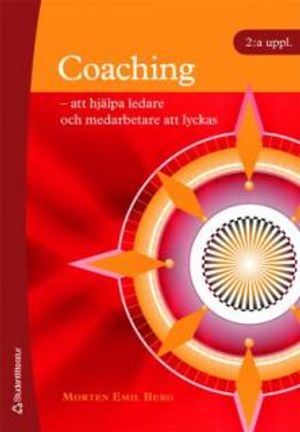 Coaching : att hjälpa ledare och medarbetare att lyckas |  2:e upplagan