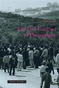 The Civil Contract of Photography | 0:e upplagan